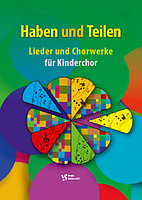 Cover des Kinderchorhefts "Haben und Teilen"  für den Landeskinderchortag 2022
